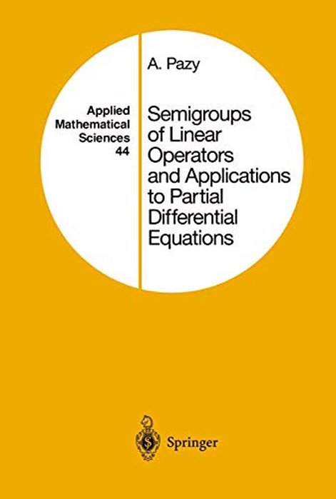 Semigroups Of Linear Operators And Applications To Partial Differential Equations-..