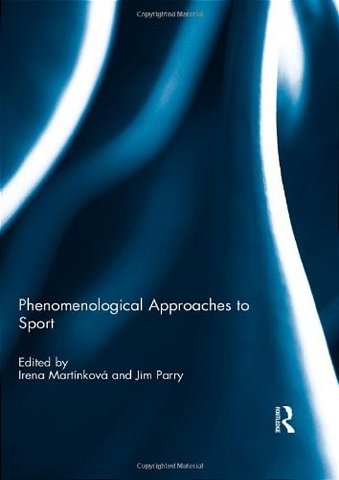 Phenomenological Approaches Of Sport. -..