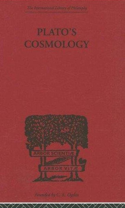 Plato's Cosmology, The Timaeus Of Plato, Translated With A Running Commentary-..