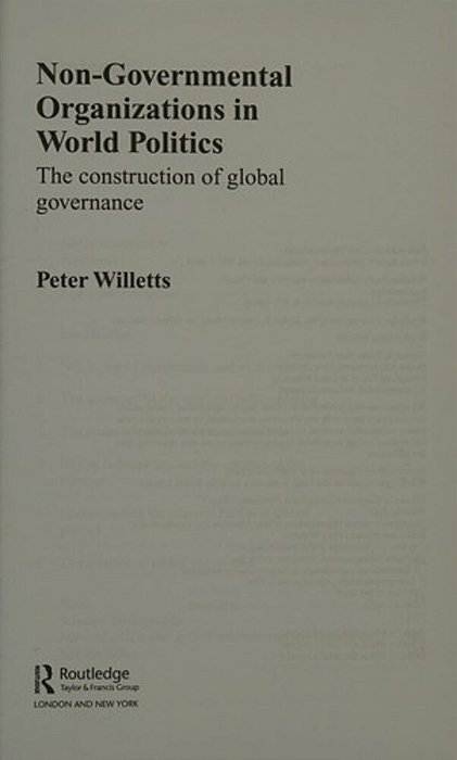 Non-Governmental Organizations In World Politics - The Construction Of Global Governance-..