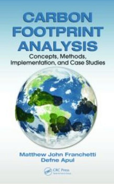Carbon Footprint Analysis - Concepts, Methods, Implementation, And Case Studies-..