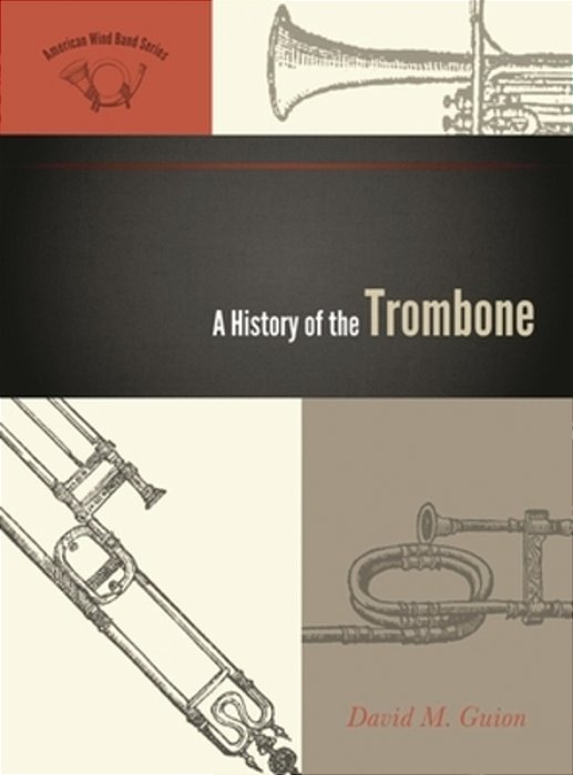 A History Of The Trombone-..