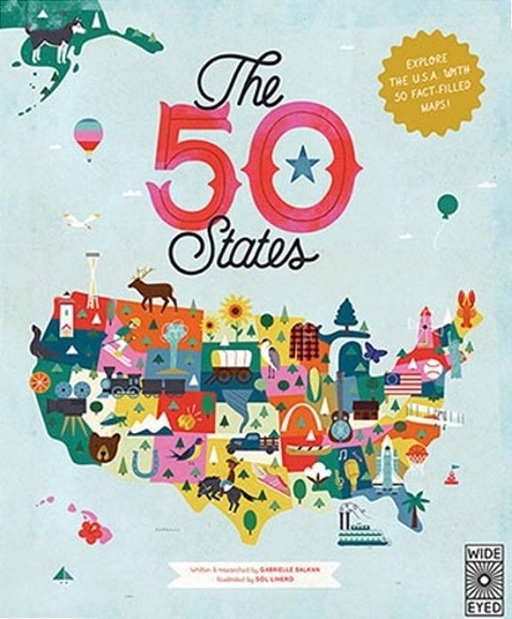 The 50 States Explore The U. S. A. With 50 Fact-Filled Maps!-..