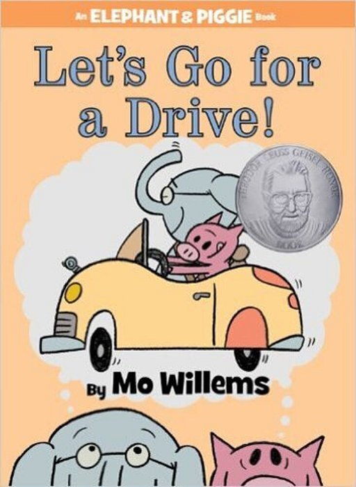 Let's Go For A Drive! - An Elephant & Piggie Book-..