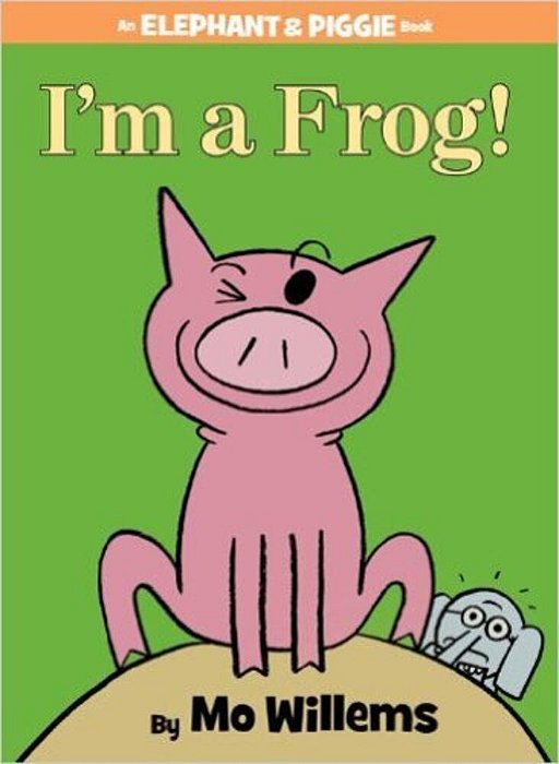 I'm A Frog! - An Elephant & Piggie Book-..