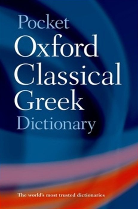 Pocket Oxford Classical Greek Dictionary..-