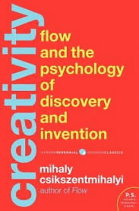Creativity - Flow And The Psychology Of Discovery And Invention-..