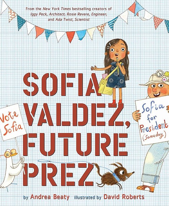 Sofia Valdez, Future Prez-..