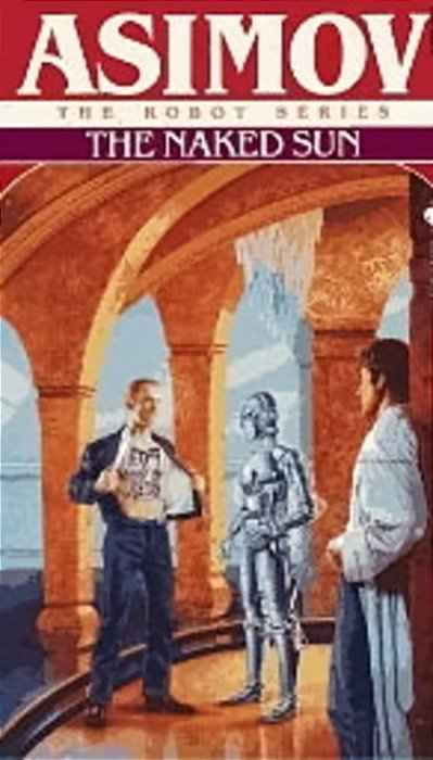 The Naked Sun - The Robot Series-..