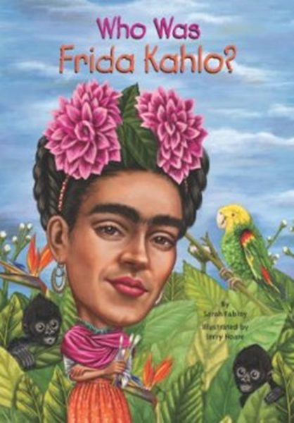Who Was Frida Kahlo?-..