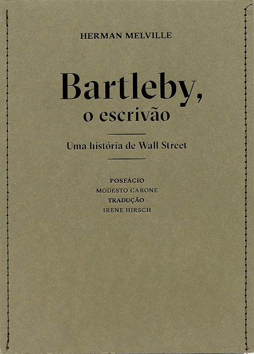 Bartleby, O Escrivão Uma História De Wall Street..-