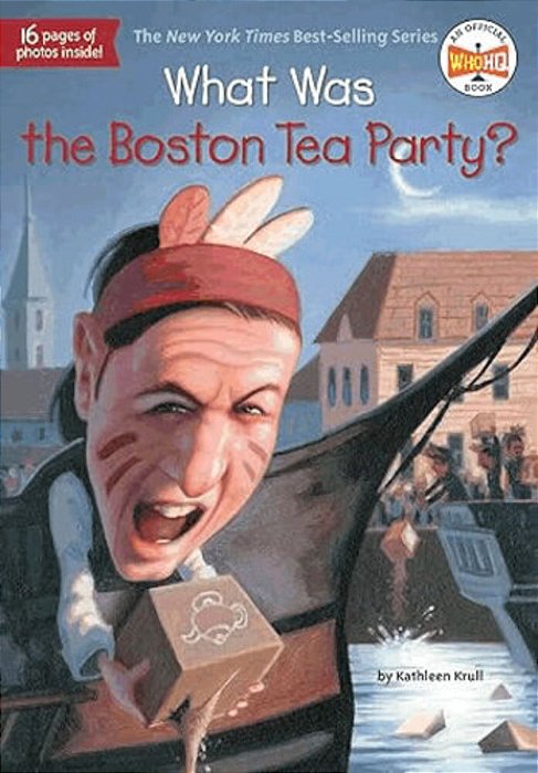 What Was The Boston Tea Party?-..