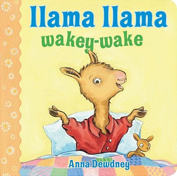 Llama Llama Wakey-Wake-..