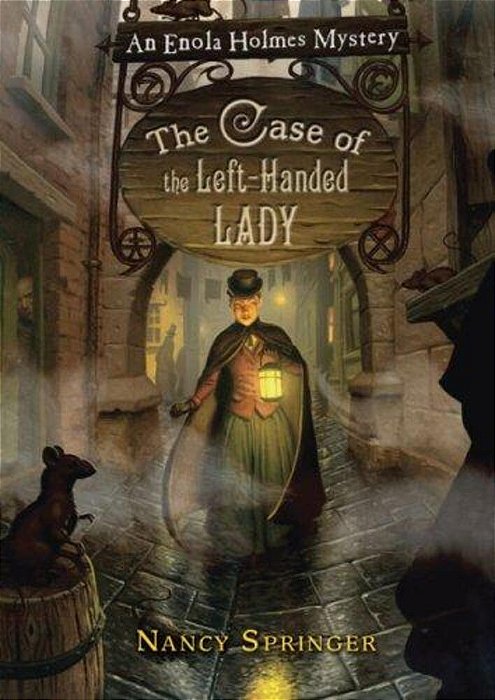 The Case Of The Left-Handed Lady: An Enola Holmes Mystery-..