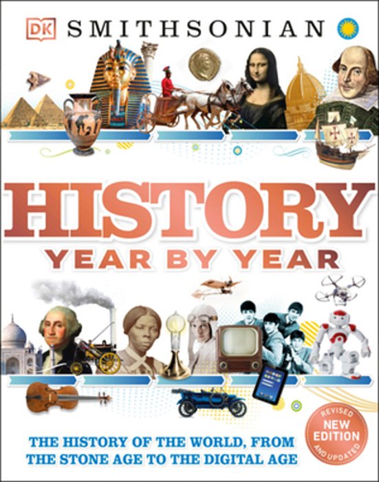 History Year By Year - The History Of The World, From The Stone Age To The Digital Age-..