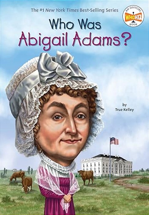 Who Was Abigail Adams?-..