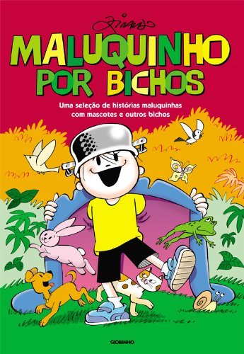 Maluquinho Por Bichos - Uma Seleção De Histórias Maluquinhas Com Mascotes E Outros Bichos