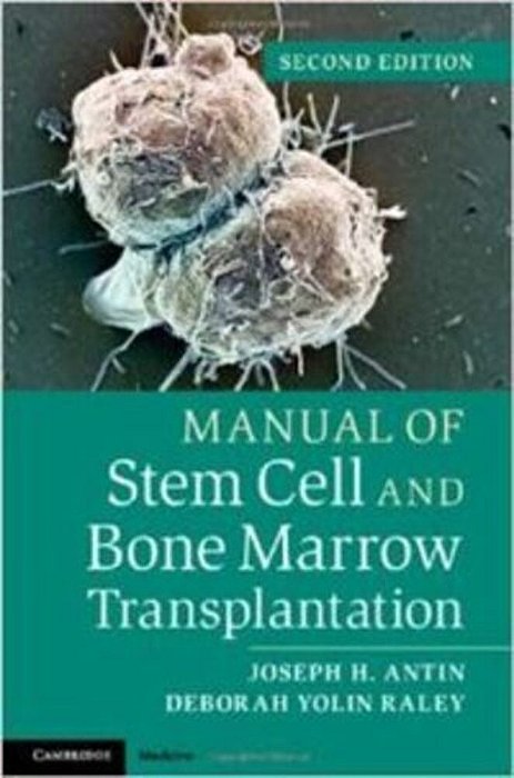 Manual Of Stem Cell And Bone Marrow Transplantation - Second Edition-..