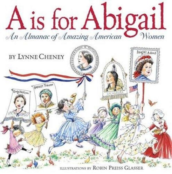A Is For Abigail: An Almanac Of Amazing American Women - Hardback-..