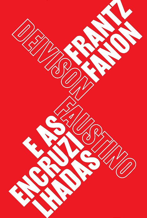 Frantz Fanon E As Encruzilhadas Teoria, Política E Subjetividade, Um Guia Para Compreender Fanon..-