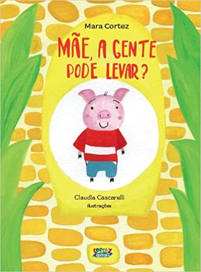 Mãe, A Gente Pode Levar?..-