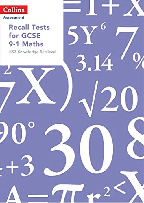 Collins Assessment — Recall Tests For Gcse 9-1 Maths: KS3 Knowledge Retrieval-..