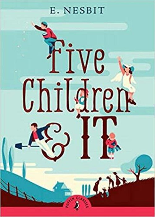 Five Children And It - Puffin Classics-..