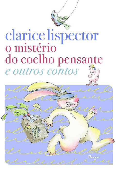O Mistério Do Coelho Pensante E Outros Contos..-
