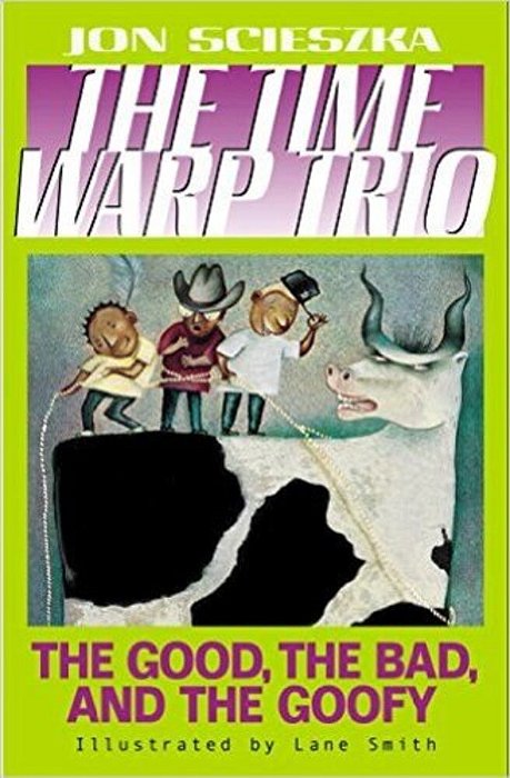 The Good, The Bad, And The Goofy - The Time Warp Trio - Volume 3-..