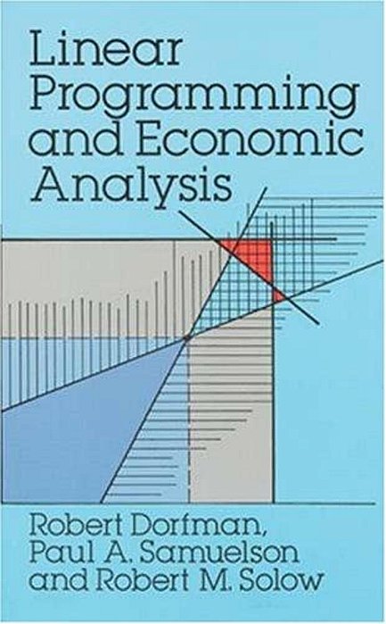 Linear Programming And Economic Analysis-..