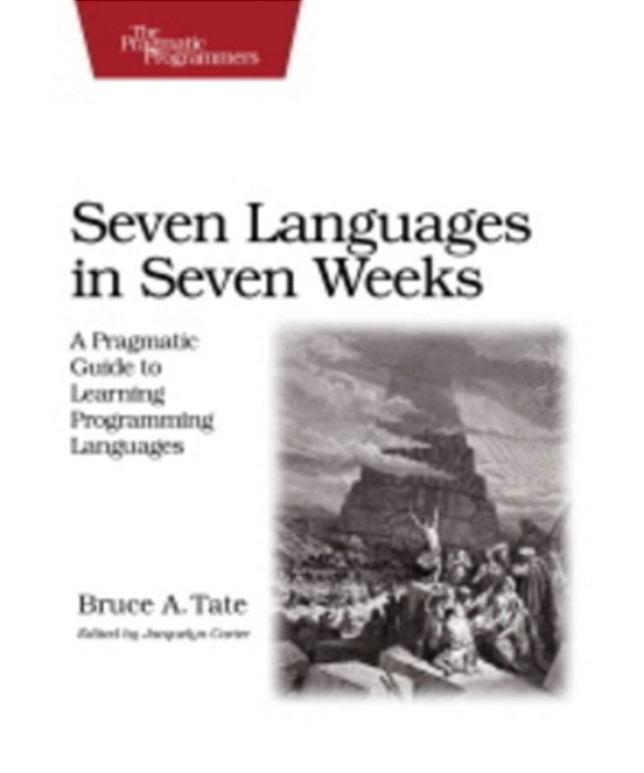 Seven Languages In Seven Weeks - A Pragmatic Guide To Learning Programming Languages-..