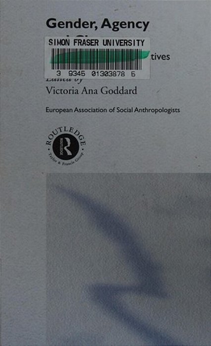 Gender, Agency And Change: Anthropological Perspectives-..