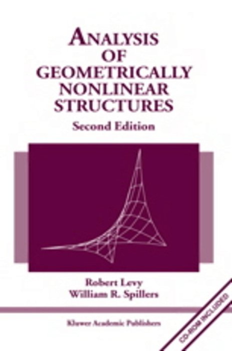 Analysis Of Geometrically Nonlinear Structures 2ND Edition-..