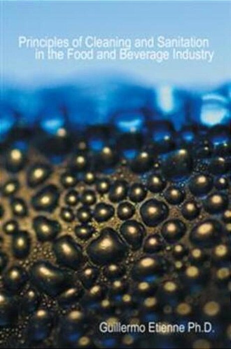 Principles Of Cleaning And Sanitation In The Food And Beverage Industry-..
