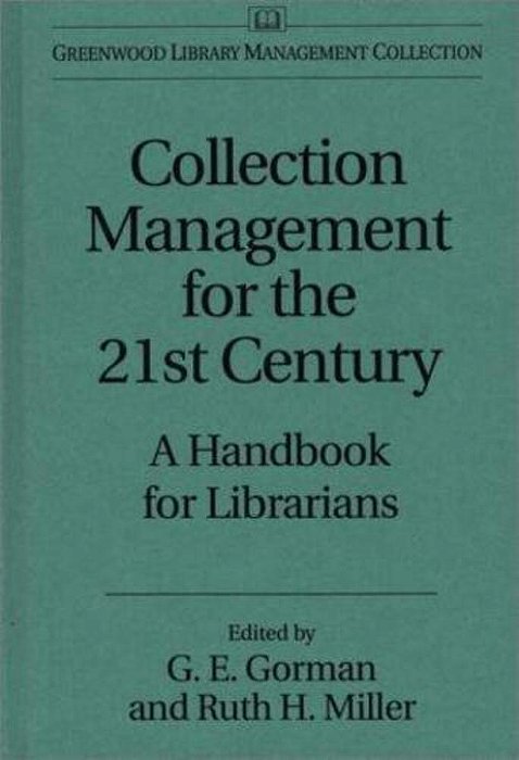 Collection Management For The 21St Cent - -..