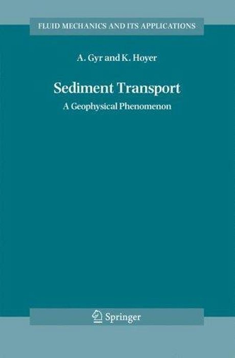 Sediment Transport: A Geophysical Phenomenon-..