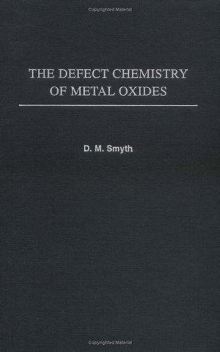 The Defect Chemistry Of Metal Oxides-..