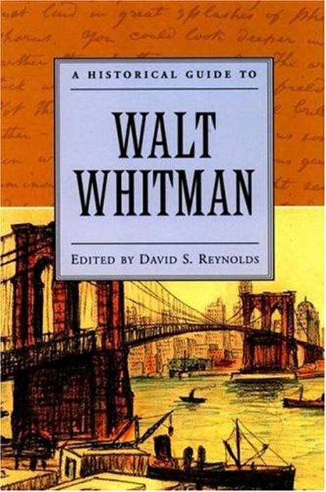 A Historical Guide To Walt Whitman-..