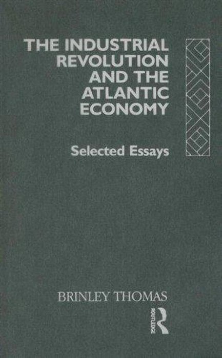Industrial Revolution And The Atlantic Economy, The-..