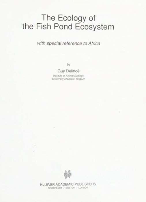 The Ecology Of The Fish Pond Ecosystem - With Special Reference To Africa-..