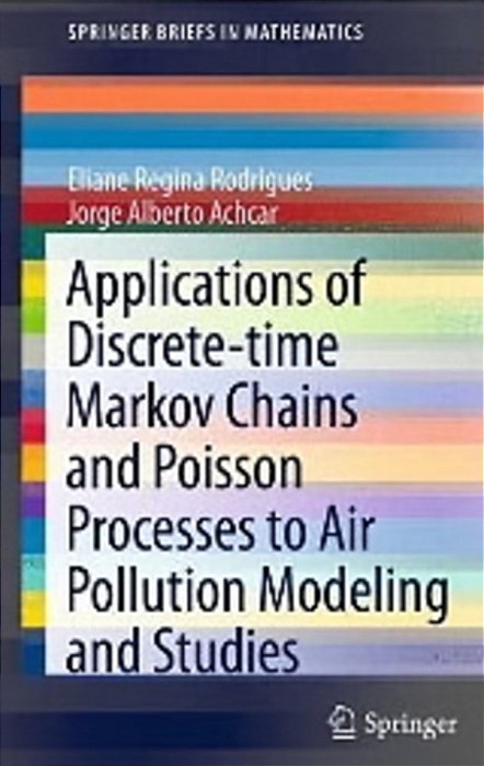 Applications Of Discrete-Time Markov Chains And Poisson Processes To Air Pollution Modeling And Stud-..