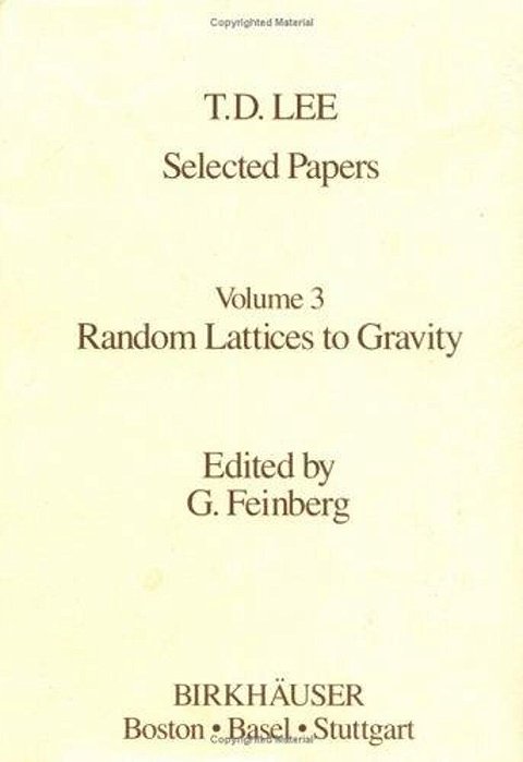 Selected Papers Volume 3 - Random Lattices To Gravity-..