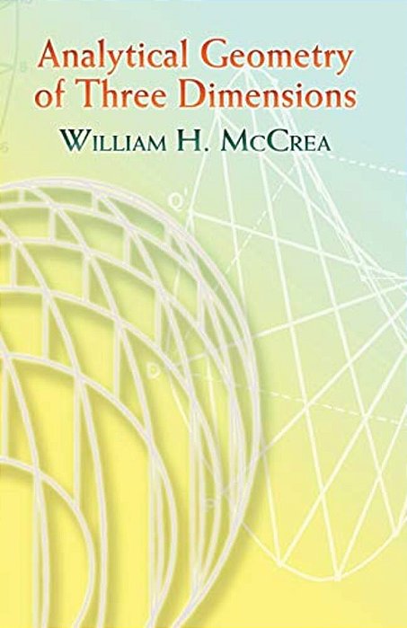 Analytical Geometry Of Three Dimensions-..