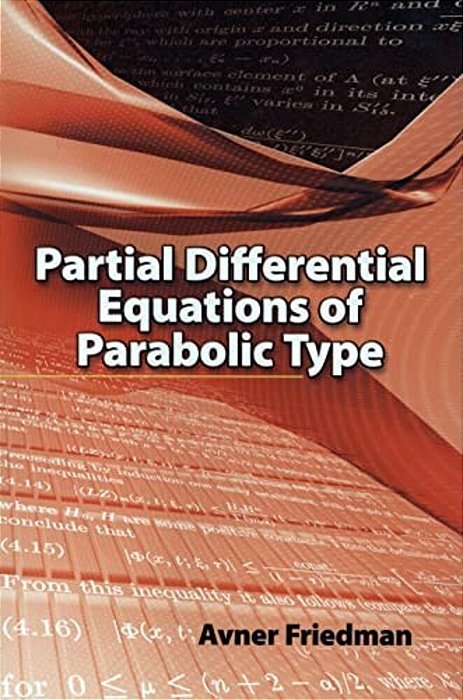 Partial Differential Equations Of Parabolic Type-..