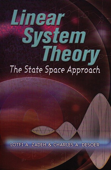 Linear System Theory: The State Space Approach-..
