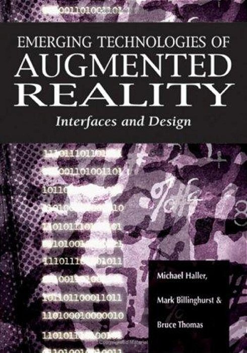 Emerging Technologies Of Augmented Reality: Interfaces And Design-..