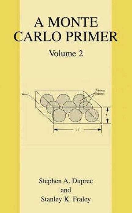 Monte Carlo Primer: Volume 2-..