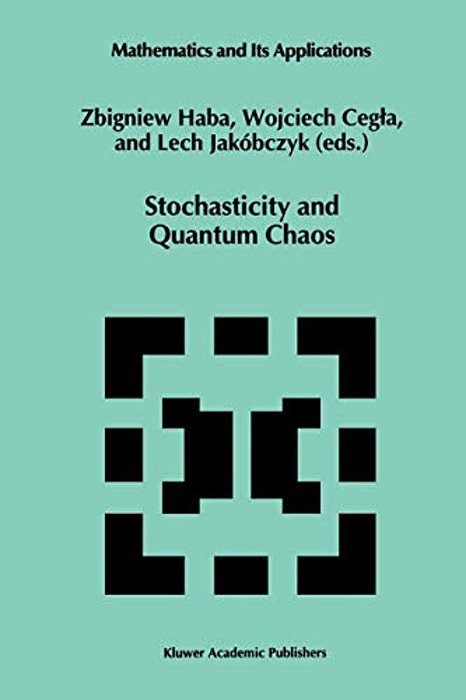 Stochasticity And Quantum Chaos. (Math. And Its Applic., 317). -..