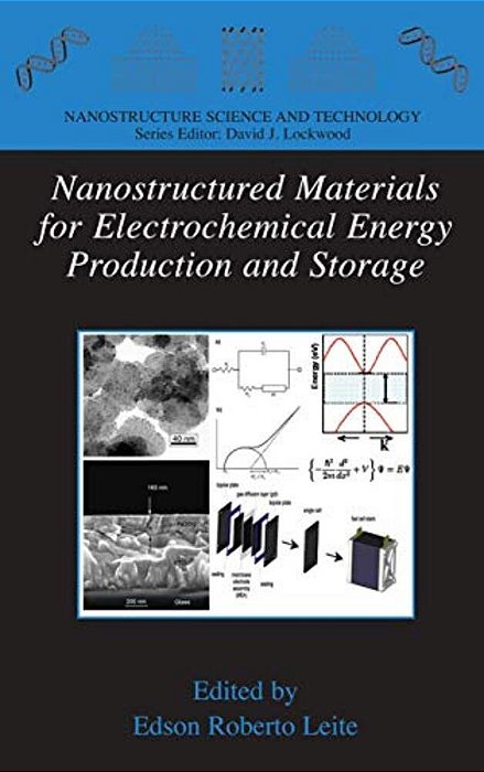 Nanostructured Materials For Electrochemical Energy Production And Storage-..