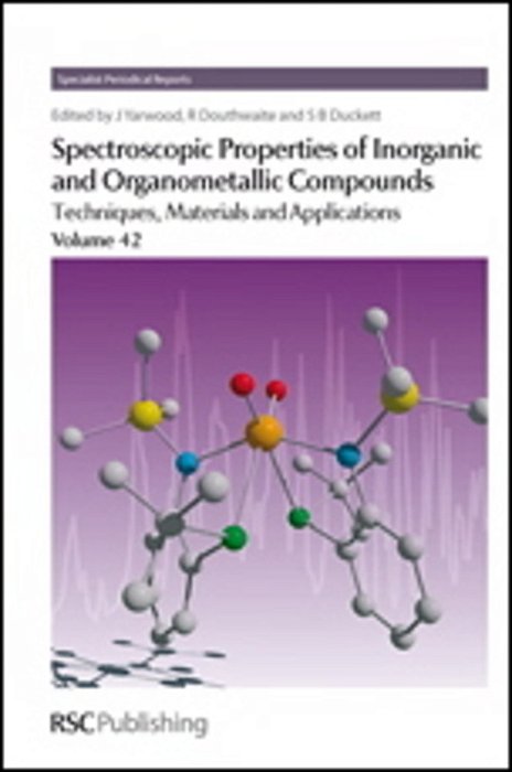 Spectroscopic Properties Of Inorganic And Organometallic Compounds - Techniques, Materials And Appl-..